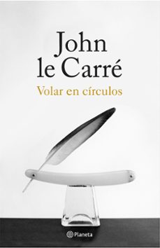 volar en circulos-john le carre-9788408155867