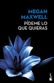 pideme lo que quieras (ed. limitada verano 2017)-megan maxwell-9788408171867