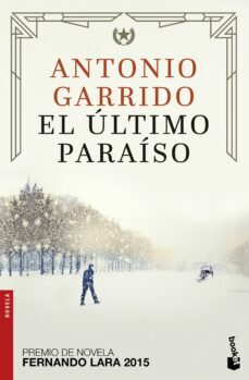 el ultimo paraiso-antonio garrido-9788408172567