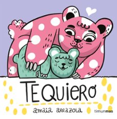 te quiero: libro de tela-9788408254867