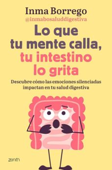 lo que tu mente calla, tu intestino lo grita (ebook)-inmaculada borrego-9788408306467