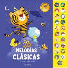 mis 20 melodías clásicas. mi primer libro de sonidos-amandine piu-9788408318767