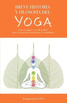 breve historia y filosofia del yoga-joaquin garcia weil-9788409431267