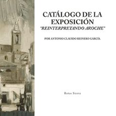 catálogo de la exposición reinterpretando aroche-antonio manuel cuaresma maestre-9788409577767