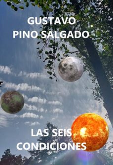 las seis condiciones (ebook)-gustavo pino salgado-9788409591367
