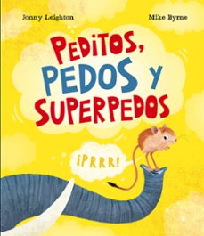 peditos, pedos y superpedos-jonny leighton-9788410074767