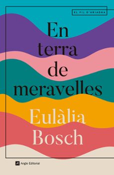 en terra de meravelles-eulalia bosch-9788410112667