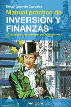 manual práctico de inversión y finanzas-diego guzman cascales-9788410175167