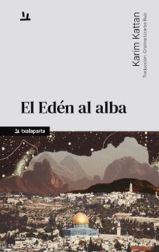 el eden al alba-karim kattan-9788410246867