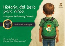 historia del betis para niños. edicion oro-fernando fedriani-9788410286467