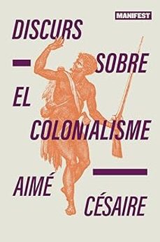 discurs sobre el colonialisme-aime cesaire-9788410344167