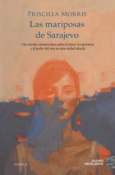 las mariposas de sarajevo (ebook)-priscilla morris-9788410346567