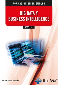 (ifct119) big data y business intelligence-victor manuel lopez fandiño-9788410360167