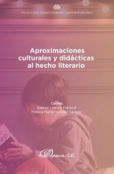 aproximaciones culturales y didacticas: al hecho literario. (ebook)-gabriel laguna mariscal-9788410700567