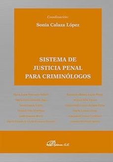 sistema de justicia penal para criminólogos-sonia calaza lopez-9788410702967