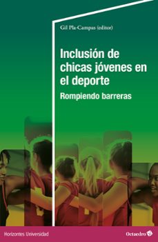 inclusión de chicas jóvenes en el deporte-gil (ed.) pla campas-9788410792067
