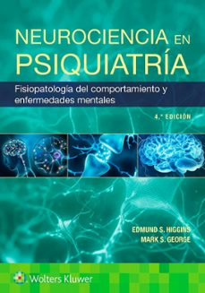 neurociencia en psiquiatria-edmund s. higgins-mark s. george-9788410870567