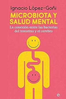 microbiota y salud mental-ignacio lopez-goñi-9788410941267