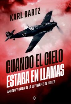 cuando el cielo estaba en llamas-karl bartz-9788410943667