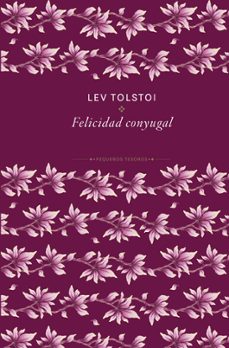 la felicidad conyugal-leon tolstoi-9788410989467