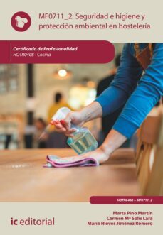 seguridad e higiene y proteccion ambiental en hosteleria. hotr0408 (ebook)-maría nieves jiménez romero-marta pino martín-carmen maría solís lara-9788411032667
