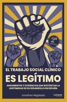 el trabajo social clinico es legitimo-jonathan regalado-9788411149167