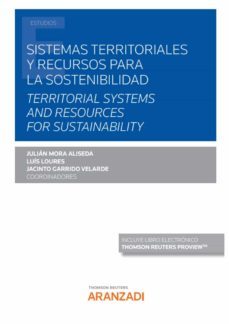 sistemas territoriales y recursos para la sostenibilidad - territorial systems and resources for sustainability-julian mora aliseda-9788411248167