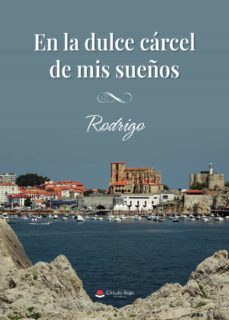en la dulce carcel de mis sueños (ebook)-9788411451567
