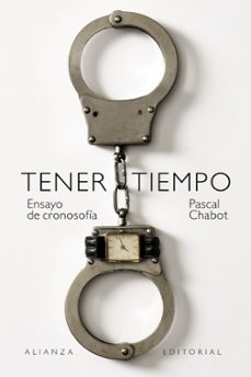 tener tiempo: ensayo de cronosofia-pascal chabot-9788411484367