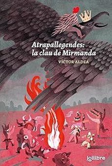 atrapallegendes: la clau de mirmanda-victor aldea lorente-9788411520867