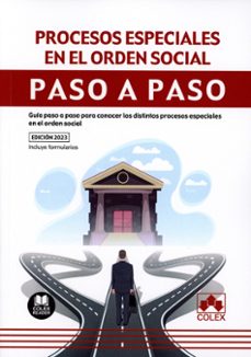 procesos especiales en el orden social. paso a paso.guia paso a paso para conocer los distintos procesos especiales en el orden social-9788411941167