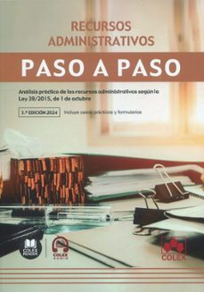 recursos administrativos. paso a paso 2024. analisis practico de los recursos administrativos segun la l (2º ed.)-9788411945967