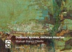 dudosos amores, certeras muertes-manuel blanco chivite-9788412108767
