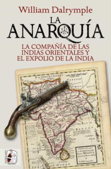 la anarquia (ebook)-william dalrymple-9788412221367