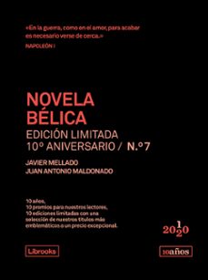 novela belica (edición limitada 10º aniversario)(incluye piel de elefante / la cruz y el vencejo)-javier mellado-juan antonio maldonado castillo-9788412256567