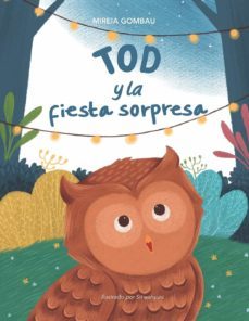tod y la fiesta sorpresa-mireia gombau-9788412339567
