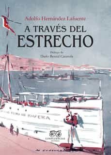 a traves del estrecho-adolfo hernandez lafuente-9788412420067