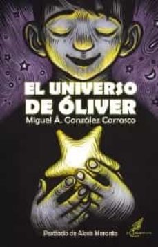 el universo de oliver-miguel a. gonzalez carrasco-9788412436167