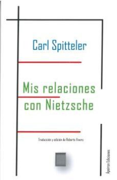 mis relaciones con nietzsche-carl spitteler-9788412588767