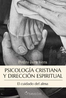 psicologia cristiana y direccion espiritual-pedro jara vera-9788412804867