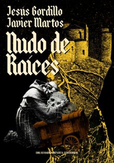 nudo de raices-javier martos-jesus gordillo-9788412992267