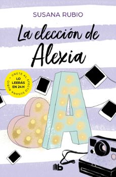 la eleccion de alexia (saga alexia 3)-susana rubio-9788413142067