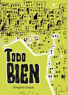todo bien-gregorio duque-9788413171067