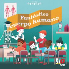 mundo animado :fantastico cuerpo humano-emmanuel tre´dez-9788413183367