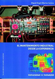 el mantenimiento industrial desde la experiencia tercera edicion revisada y ampliada-9788413201467