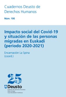 impacto social del covid-19 y situacion de las personas migradas en euskadi (periodo 2020-2021) (ebook)-9788413251967