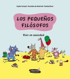 vivir en sociedad - los pequeños filosofos-sophie furlaud-9788413301167