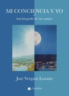mi conciencia y yo-jose vergara lozano-9788413315867
