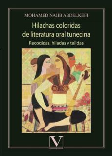 hilachas coloridas de literatura oral tunecina-mohamed najib abdelkefi-9788413371467