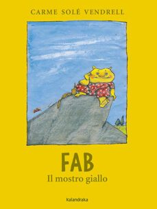 fab, il mostro giallo-carme sole vendrell-9788413431567